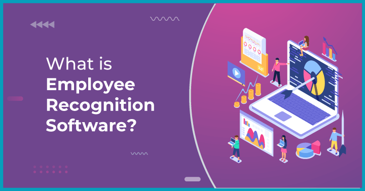 What is Employee Recognition Software