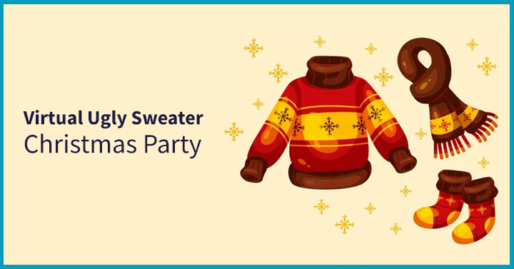 Virtual Ugly Sweater Christmas Party