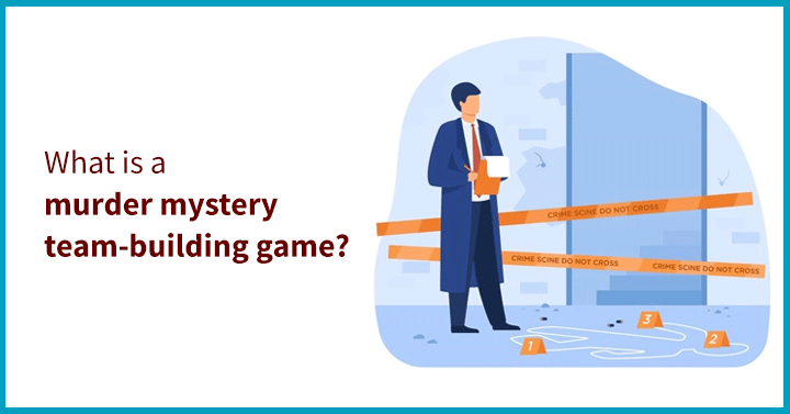 What is a murder mystery team-building game