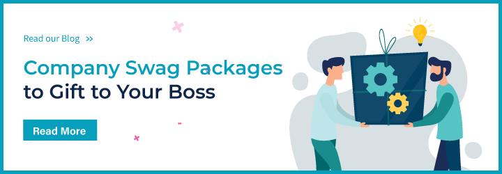 Company Swag Packages to Gift to Your Boss