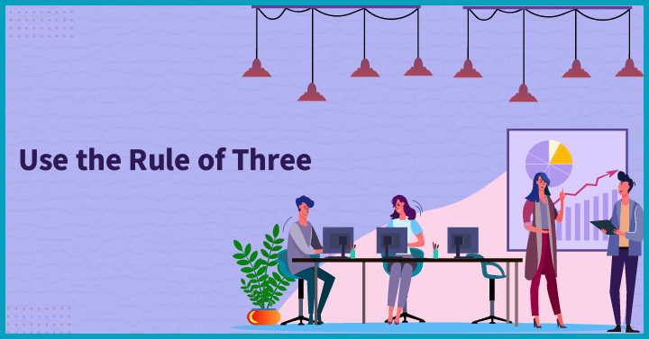 Use the Rule of Three