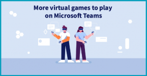 Virtual Games to Play on Microsoft Teams for the Ultimate Friday Fun