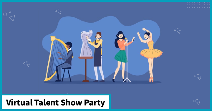 Virtual Talent Show Party 