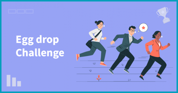 Egg Drop Challenge