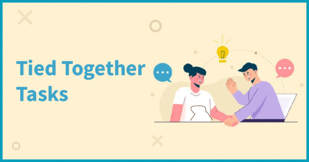 Tied Together Tasks