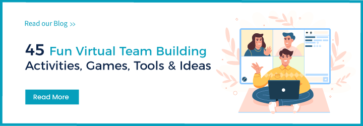 45 Fun Virtual Team Building Activities, Games, Tools & Ideas
