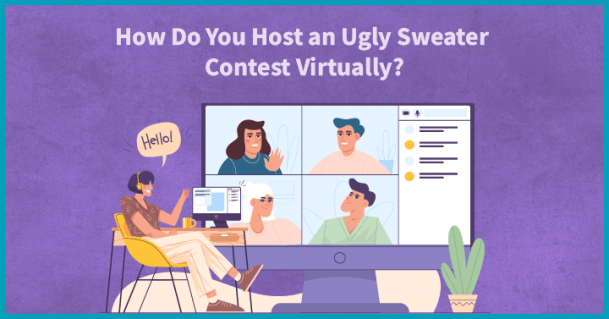 How Do You Host an Ugly Sweater Contest Virtually?