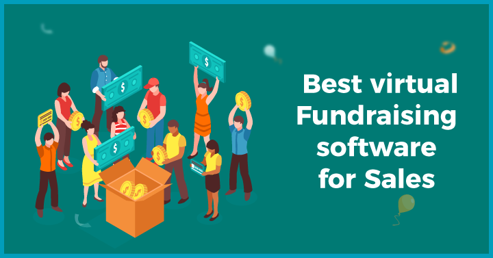 Best Virtual Fundraising Software for Sales 