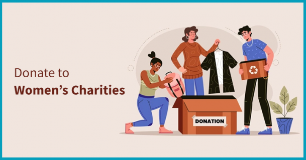 Donate to Women’s Charities