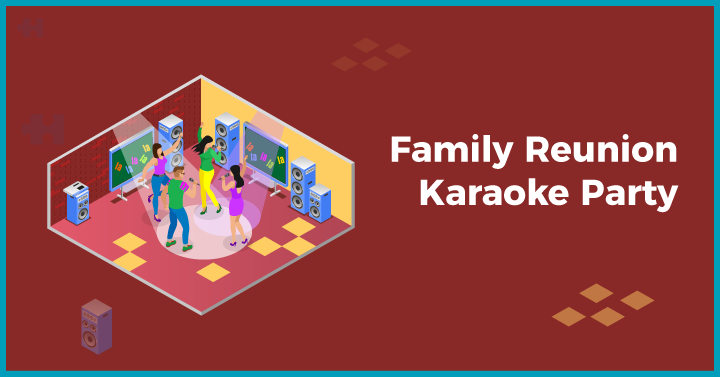 Family Reunion Karaoke Party