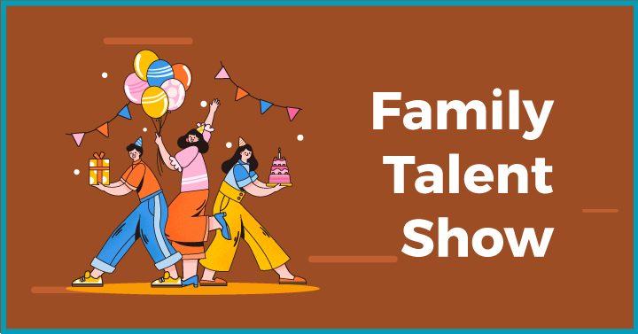 Family Talent Show