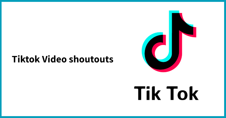 Tiktok Video Shoutouts