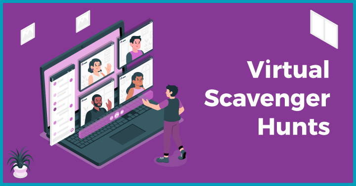 Virtual Scavenger Hunts