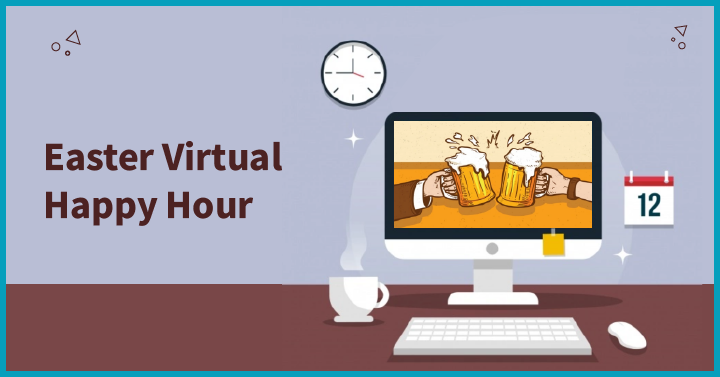Easter Virtual Happy Hour 