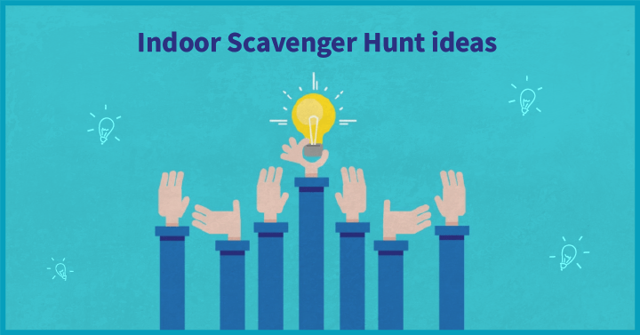 Indoor Scavenger Hunt Ideas 