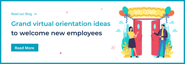 Grand virtual orientation ideas to welcome new employees
