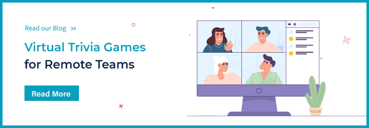 Virtual Trivia Games for Remote Teams