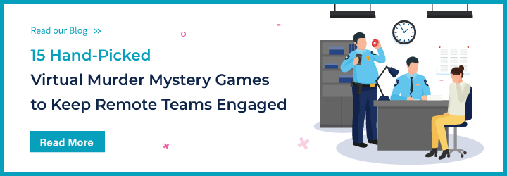 15 Hand-Picked Virtual Murder Mystery Games to Keep Remote Teams Engaged
