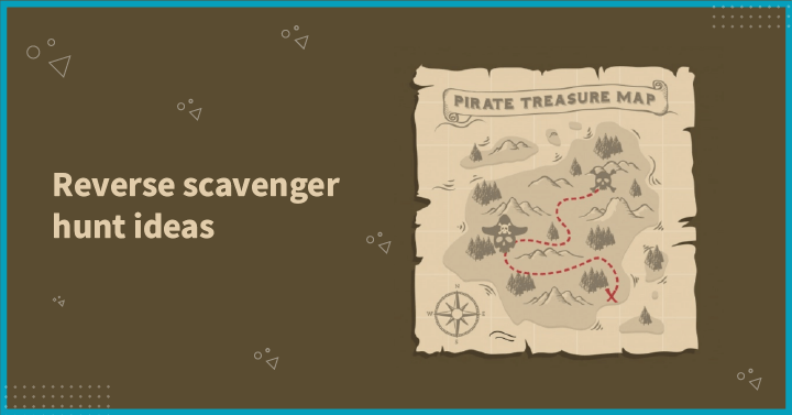 Reverse scavenger hunt ideas