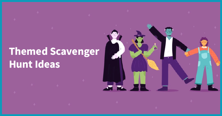 Themed Scavenger Hunt Ideas 