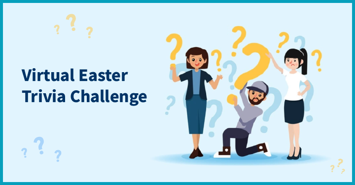 Virtual Easter Trivia Challenge 