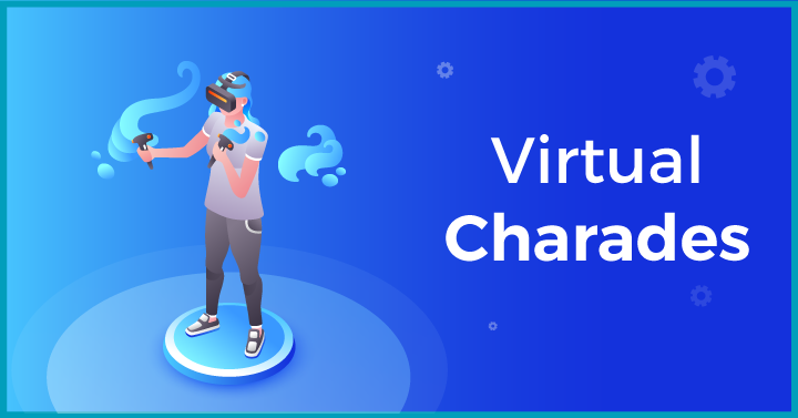  Virtual Charades 