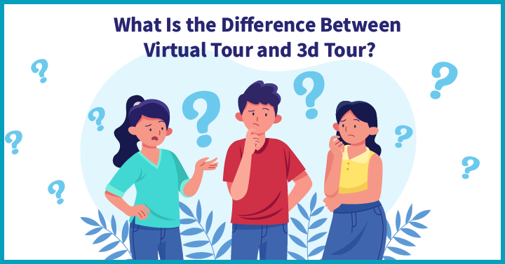 Difference Between Virtual Tour and 3d Tour