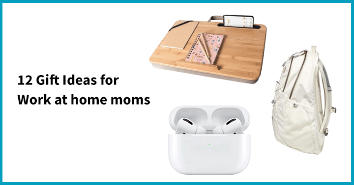 12 Gift ideas for work-at-home mums