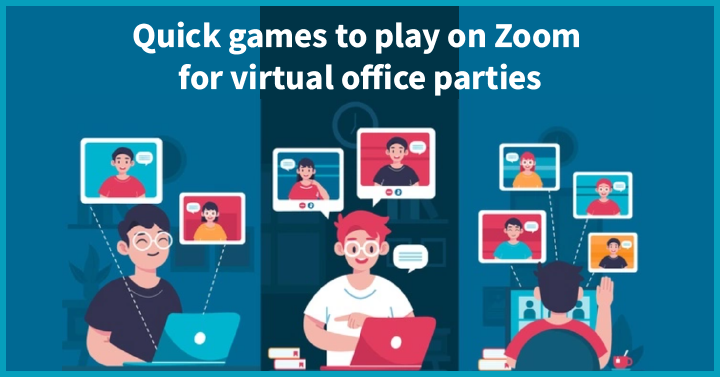 Quick games to play on Zoom for virtual office parties