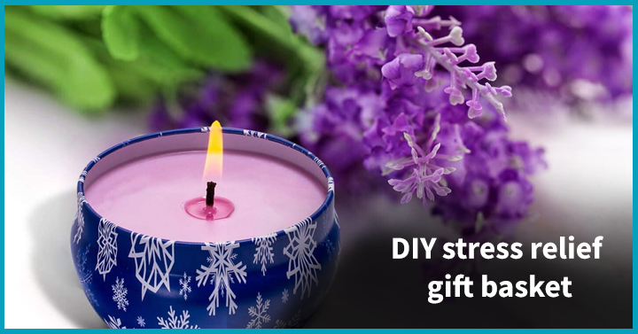 DIY stress relief gift basket