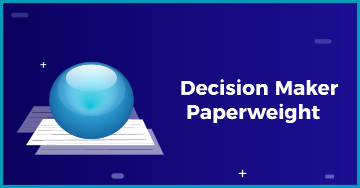 Decision Maker Paperweight