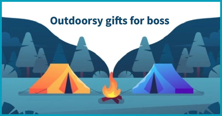 Outdoorsy Gifts for boss