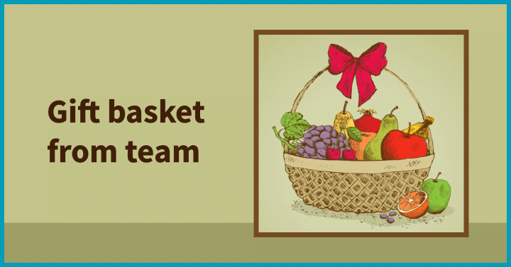 Gift basket from team