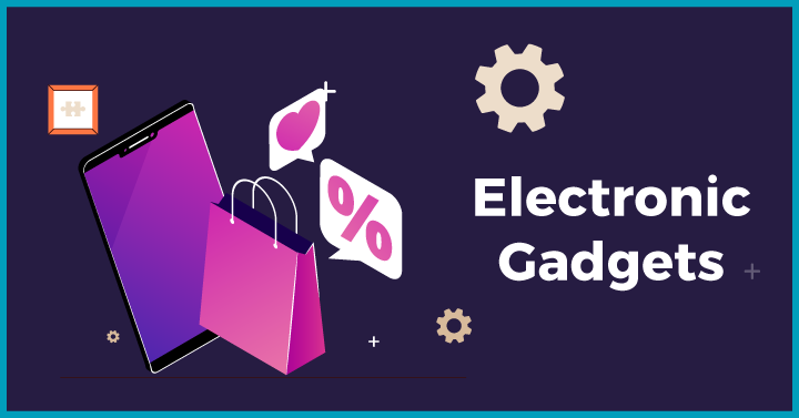 Electronic gadgets