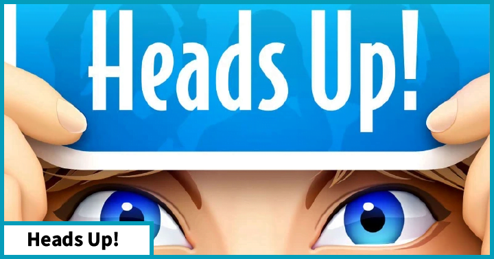 Heads Up