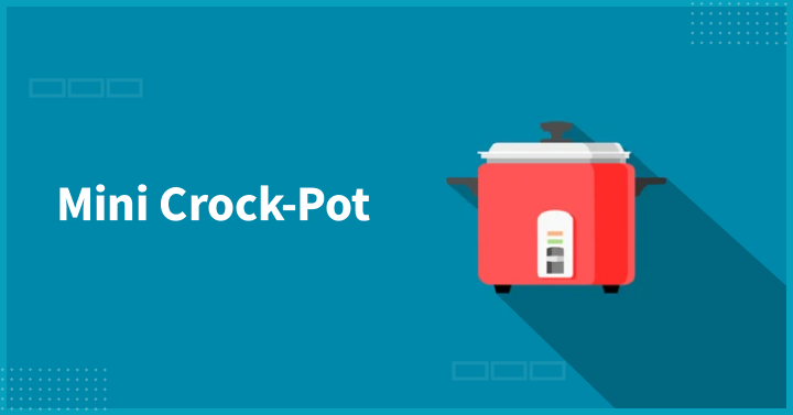 Mini Crock-Pot