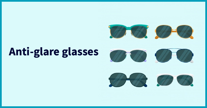 Anti-glare glasses