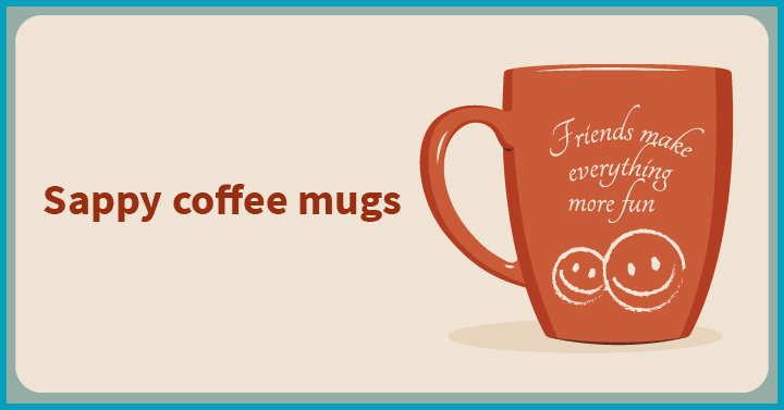 Sappy coffee mugs