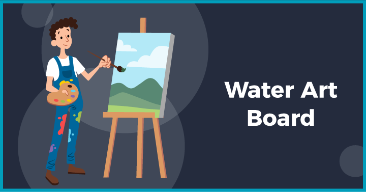 Water art board