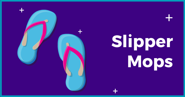 Slipper mops