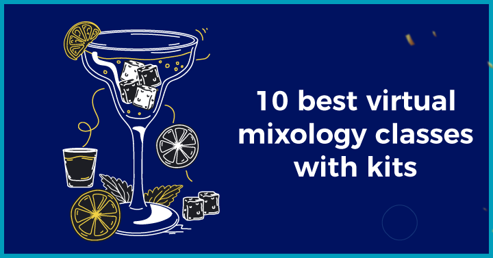 10 best virtual mixology classes with kits