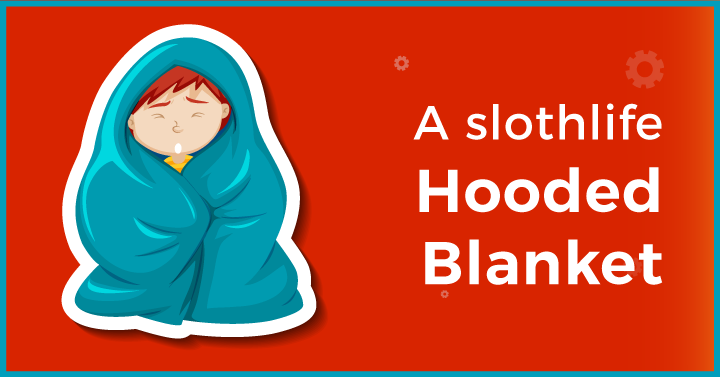 A slothlife hooded blanket
