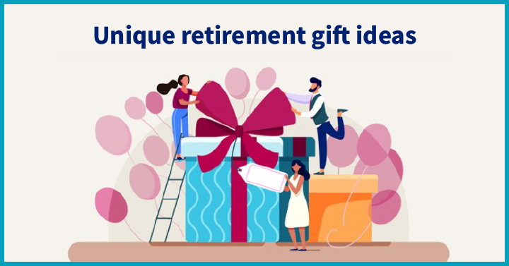 Unique retirement gift ideas