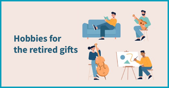 Hobbies for the retired gifts
