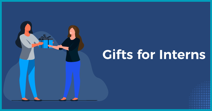 Gifts for Interns