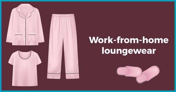 Work-from-home loungewear