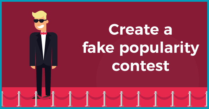 Create a fake popularity contest