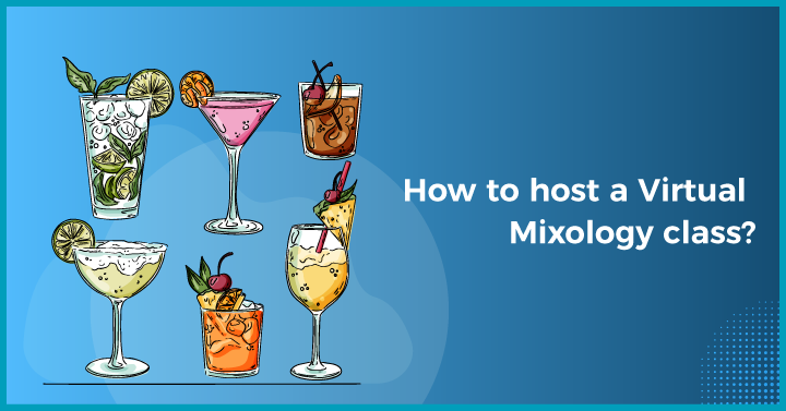 How to host a virtual mixology class?