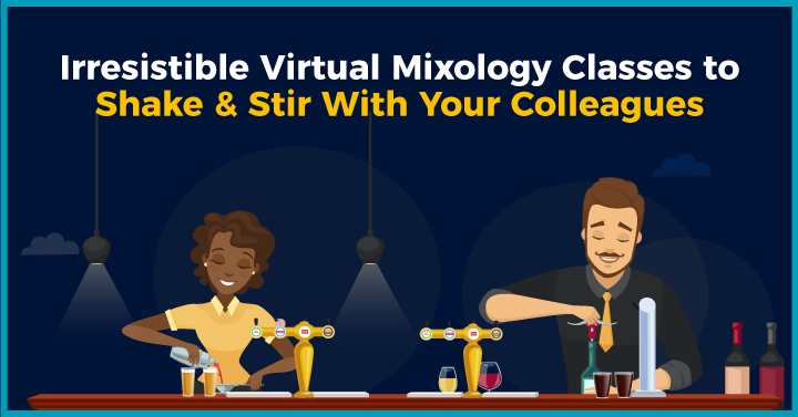 10 Irresistible Virtual Mixology Classes to Shake & Stir With Your Colleagues
