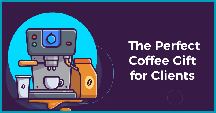  The Perfect Coffee Gift for Clients